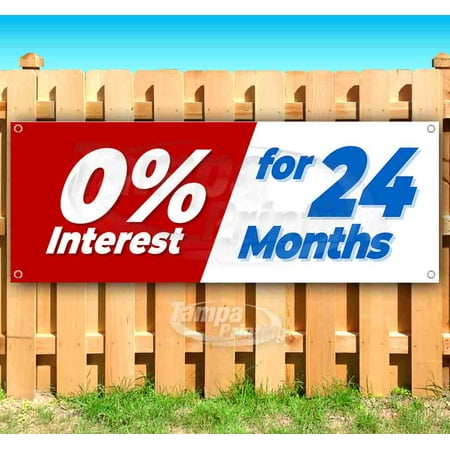 0% Interest For 24 Months 13 oz heavy duty vinyl banner sign with metal grommets, new, store, advertising, flag, (many sizes available)