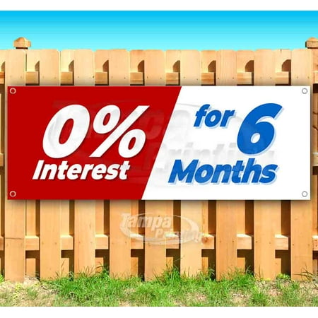 0% Interest For 6 Months 13 oz heavy duty vinyl banner sign with metal grommets, new, store, advertising, flag, (many sizes available)